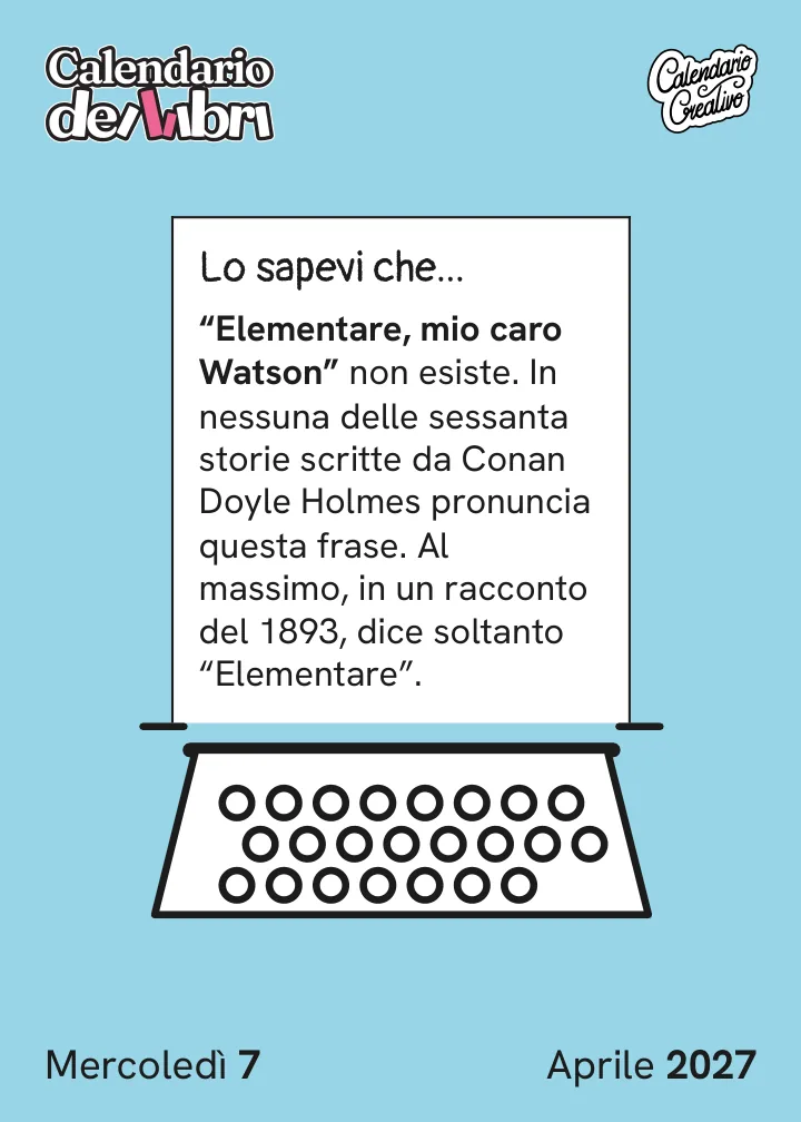 Foglio di mercoledì 7 aprile 2027 del Calendario dei Libri 2027: Lo sapevi che...
