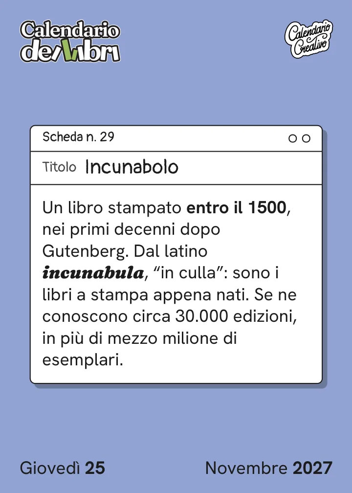 Foglio di giovedì 25 novembre 2027 del Calendario dei Libri 2027: Incunabolo