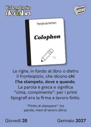 Foglio di giovedì 28 gennaio 2027 del Calendario dei Libri 2027: Colophon