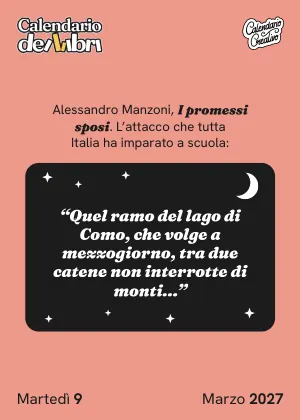 Foglio di martedì 9 marzo 2027 del Calendario dei Libri 2027: Quel ramo del lago di Como, che volge a mezzogiorno, tra due catene no