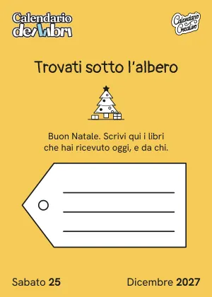 Foglio di sabato 25 dicembre 2027 del Calendario dei Libri 2027: Trovati sotto l'albero